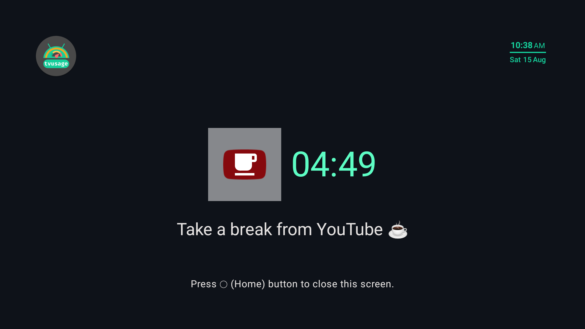 tvusage watch break prompt displayed on a TV